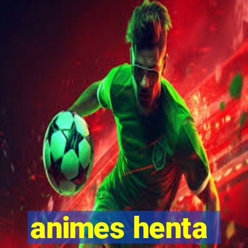 animes henta